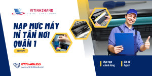 nạp mực máy in quận 1